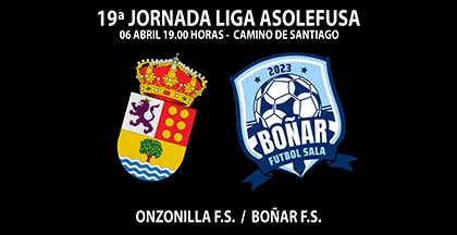 19 JORNADA LIGA ASOLEFUSA - ONZONILLA - BOÑAR