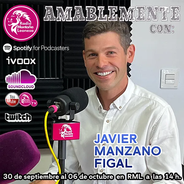 AMABLEMENTE CON JAVIER MANZANO FIGAL