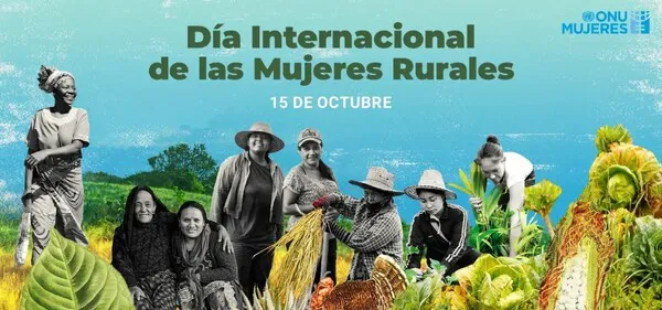 DIA INTERNACIONAL DE LAS MUJERES RURALES