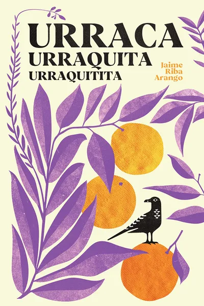‘Urraca, urraquita, urraquitita’