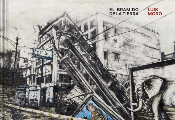 ‘Luis Moro. El bramido de la Tierra’