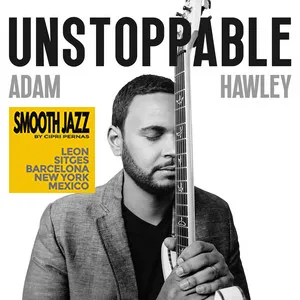 adam hawley unstoppable
