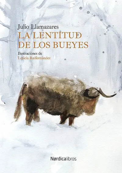 LA LENTITUD DE LOS BUEYES - POEMARIO DE JULIO LLAMAZARES