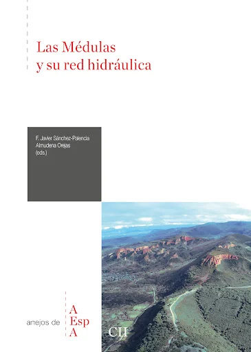 ‘Las Médulas y su red hidráulica’
