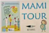 MAMI TOUR