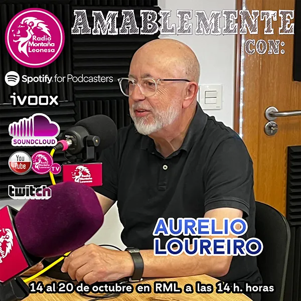 AMABLEMENTE CON AURELIO LOUREIRO