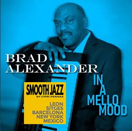 BRAD ALEXANDER IN A MELLO MOOD