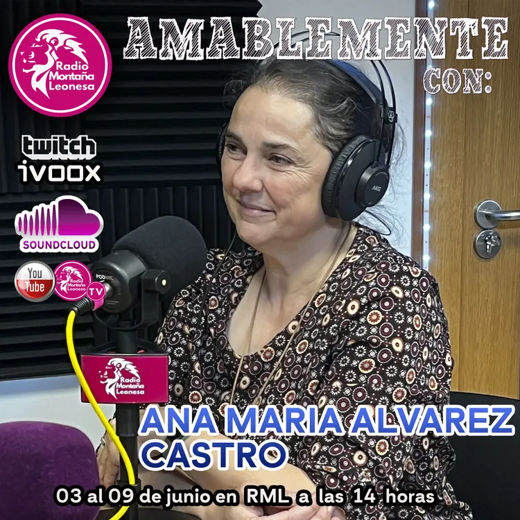 AMABLEMENTE CON ANA MARIA ALVAREZ CASTRO