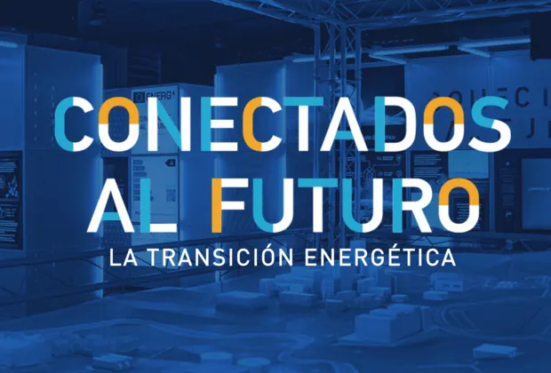Conectados al futuro la transición energética
