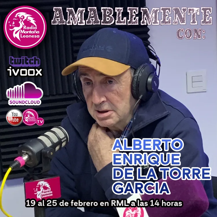AMABLEMENTE CON ALBERTO ENRIQUE DE LA TORRE GARCIA