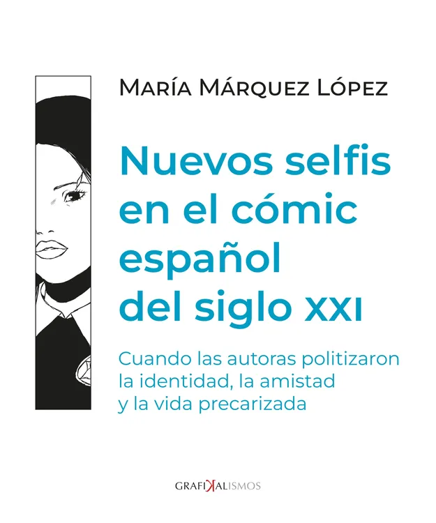 ‘Nuevos selfis en el cómic español del siglo XXI’