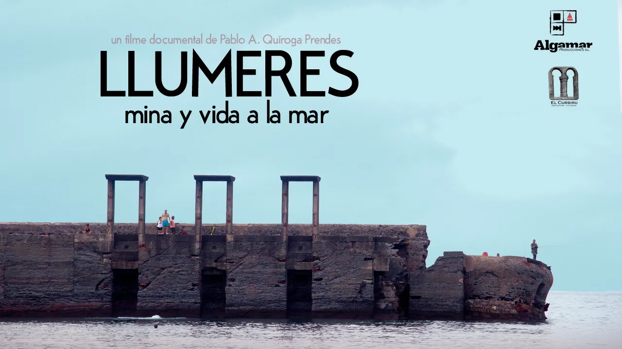 ‘Llumeres. Mina y vida a la mar’