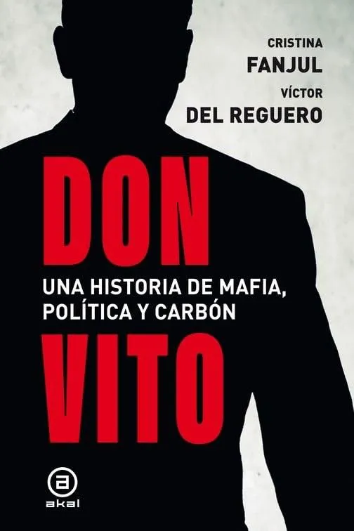 ‘Don Vito. Una historia de mafia, política y carbón’